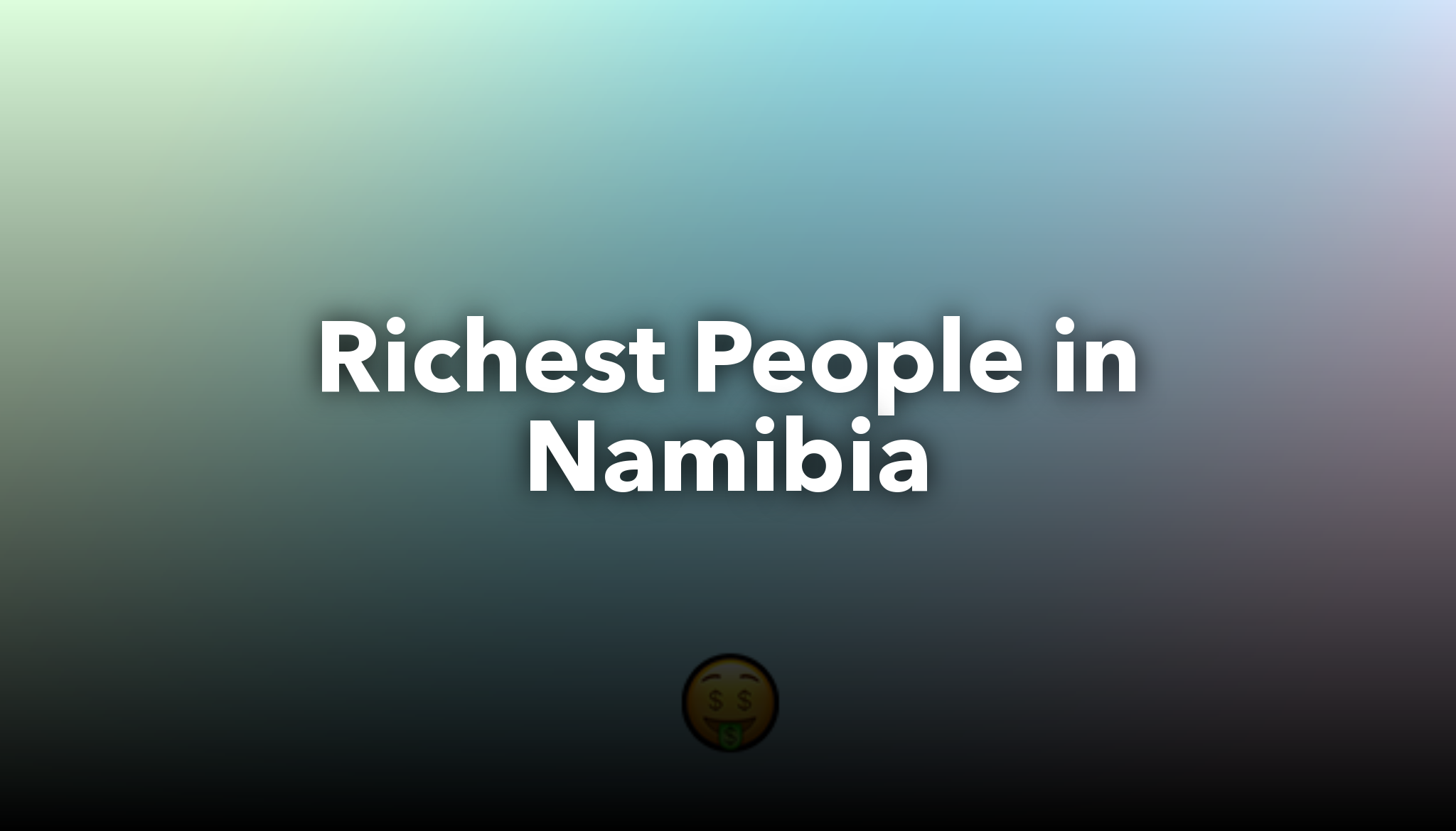 top 10 richest in namibia 2023